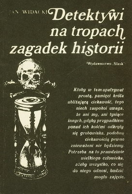 Okładka: Jan Widacki - Detektywi na tropach zagadek historii