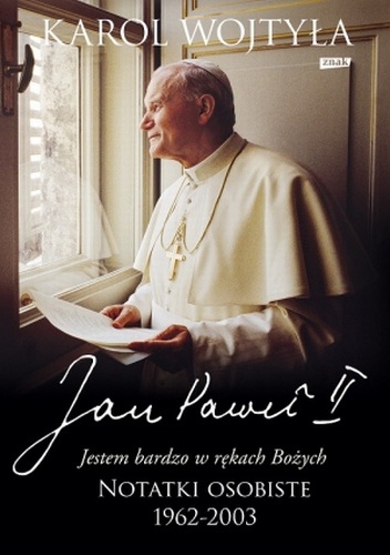 Okładka: Karol Wojtyła - Jestem bardzo w rękach Bożych