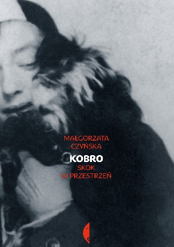 Okładka: Małgorzata Czyńska - Kobro. Skok w przestrzeń
