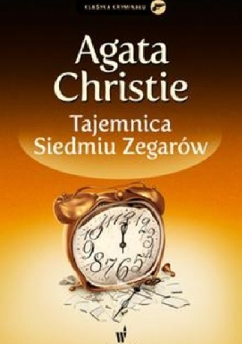 Okładka: Agatha Christie - Tajemnica siedmiu zegarów