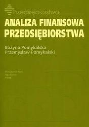 Okładka: Pomykalska Bożyna - Analiza finansowa przedsiębiorstwa