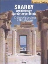 Okładka: Franciszek Pawlicki - Skarby architektury starożytnego Egiptu, Królewskie świątynie w Deir el- Bahari