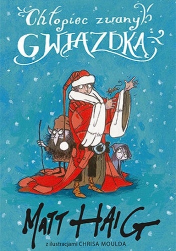 Okładka: Matt Haig - Chłopiec zwany Gwiazdką