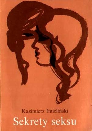 Okładka: Kazimierz Imieliński - Sekrety seksu