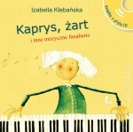 Okładka: Izabella Klebańska - Kaprys, żart i inne muzyczne fanaberie