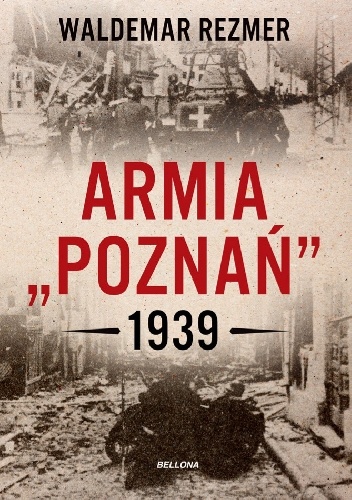 Okładka: Waldemar Rezmer - Armia "Poznań" 1939