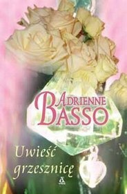 Okładka: Adrienne Basso - Uwieść grzesznicę