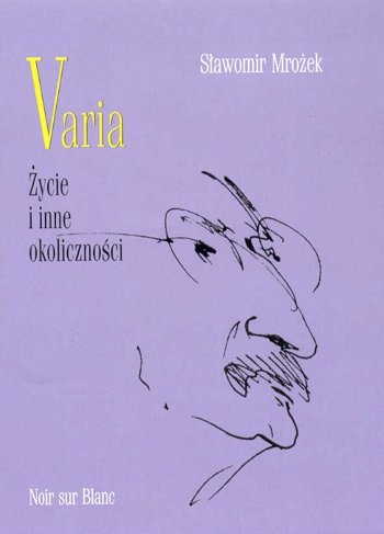 Okładka: Sławomir Mrożek - Varia. Życie i inne okoliczności