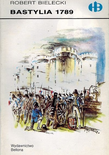 Okładka: Robert Bielecki - Bastylia 1789
