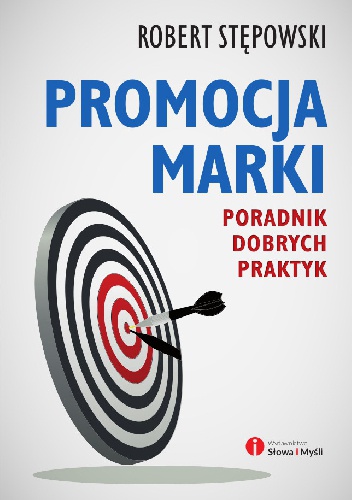 Okładka: Robert Stępowski - Promocja marki. Poradnik dobrych praktyk