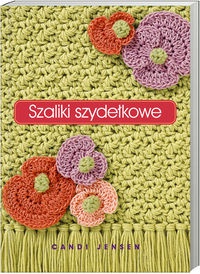 Okładka:  Candi Jensen - Szaliki szydełkowe