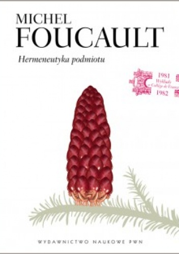 Okładka: Michel Foucault - Hermeneutyka podmiotu. Wykłady z Collège de France 1981/1982