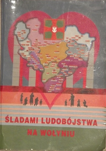 Okładka: Leon Karłowicz - Śladami ludobójstwa na Wołyniu. Okrutna przestroga cz. II
