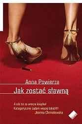 Okładka: Anna Powierza - Jak zostać sławną