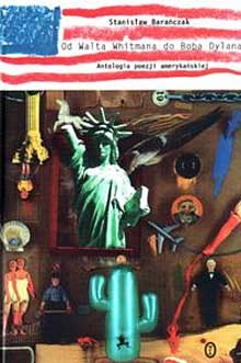 Okładka: Stanisław Barańczak - Od Walta Whitmana do Boba Dylana. Antologia poezji amerykańskiej