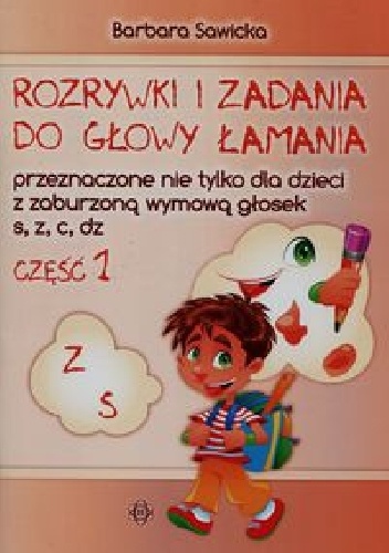 Okładka: Barbara Sawicka - Rozrywki i zadania do głowy łamania Część 1