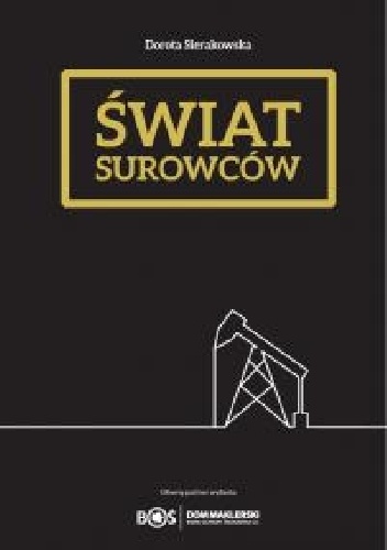 Okładka: Dorota Sierakowska - Świat surowców