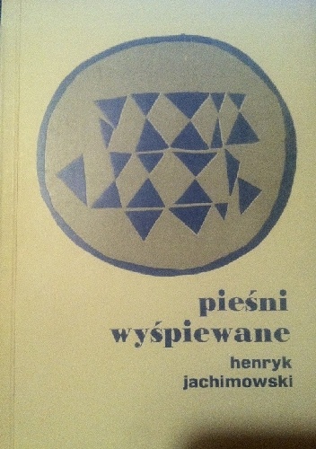Okładka: Henryk Jachimowski - Pieśni wyśpiewane