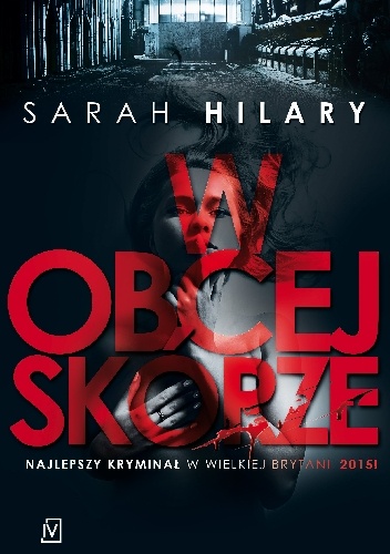 Okładka: Sarah Hilary - W obcej skórze