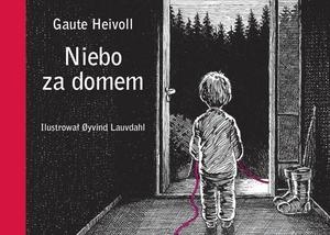 Okładka: Gaute Heivoll - Niebo za domem