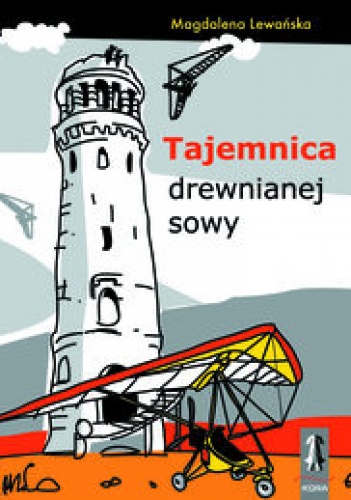 Okładka: Magdalena Lewańska - Tajemnica drewnianej sowy