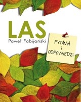 Okładka: Paweł Fabijański - Las. Pytania i odpowiedzi