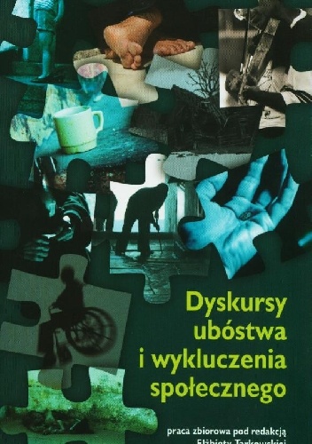 Okładka: Elżbieta Tarkowska - Dyskursy ubóstwa i wykluczenia społecznego