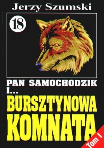 Okładka: Jerzy Szumski - Pan Samochodzik i bursztynowa komnata Tom 1 - Wilczyca z jantaru