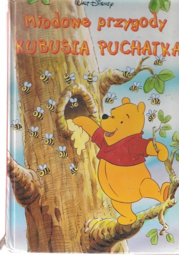 Okładka: Walt Disney - Miodowe przygody Kubusia Puchatka