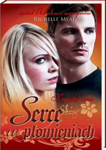 Okładka: Richelle Mead - Serce w płomieniach