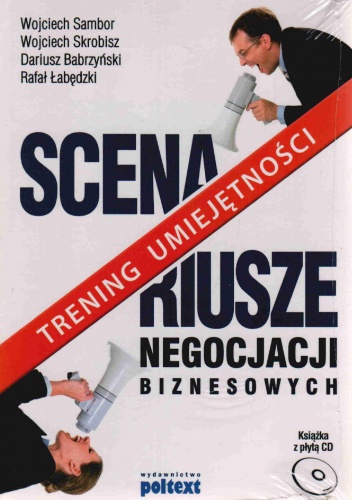 Okładka: Wojciech Sambor - Scenariusze negocjacji biznesowych trening umiejętności książka z płytą cd