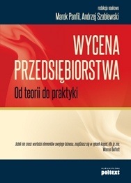 Okładka: Marek Panfil - Wycena Przedsiębiorstwa. Od teorii do praktyki