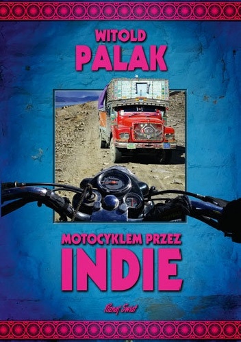 Okładka: Witold Palak - Motocyklem przez Indie