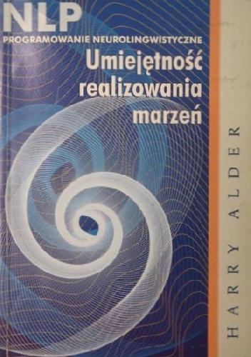 Okładka: Harry Alder - NLP. Umiejętność realizowania marzeń.