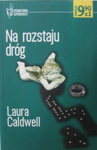 Okładka: Laura Caldwell - Na rozstaju dróg