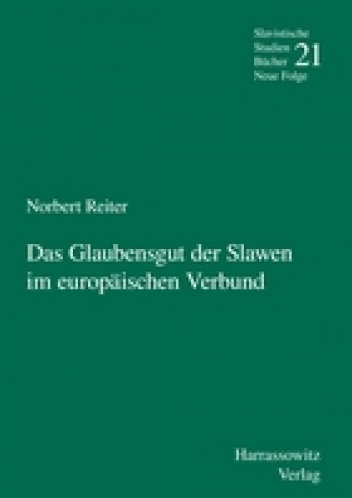 Okładka: Norbert Reiter - Das Glaubensgut der Slawen im europäischen Verbund