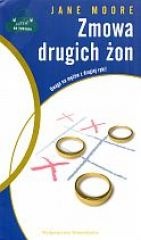 Okładka: Jane Moore - Zmowa drugich żon