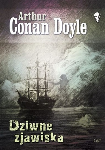 Okładka: Arthur Conan Doyle - Dziwne zjawiska