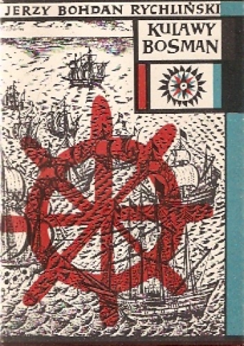 Okładka: Jerzy Bohdan Rychliński - Kulawy bosman