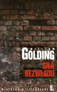 Okładka: William Golding - Siła bezwładu