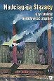 Okładka: Lech M. Nijakowski - Nadciągają Ślązacy. Czy istnieje narodowość śląska?