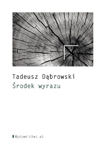 Okładka: Tadeusz Dąbrowski - Środek wyrazu