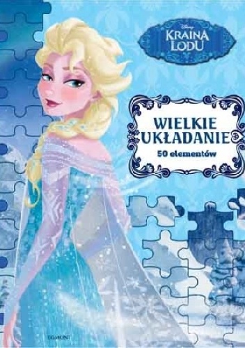 Okładka:  praca zbiorowa - Kraina Lodu. Wielkie układanie