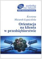 Okładka: Mazurek Łopacińska Krystyna - Orientacja na klienta w przedsiębiorstwie