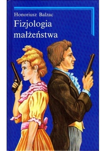 Okładka: Honoré de Balzac - Fizjologia małżeństwa