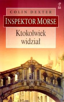 Okładka: Colin Dexter - Ktokolwiek widział