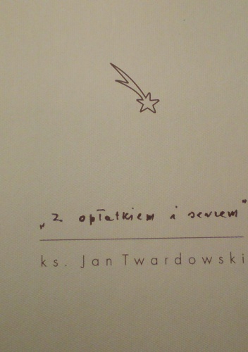 Okładka: Jan Twardowski - "Z opłatkiem i sercem"