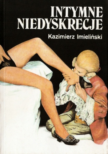 Okładka: Kazimierz Imieliński - Intymne niedyskrecje