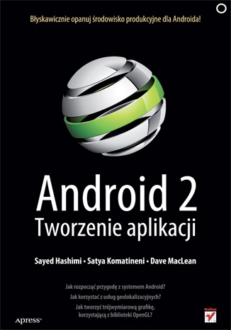 Okładka: Sayed Hashimi - Android 2. Tworzenie aplikacji