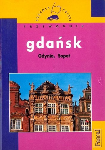 Okładka: Joanna Markin - Gdańsk, Gdynia, Sopot